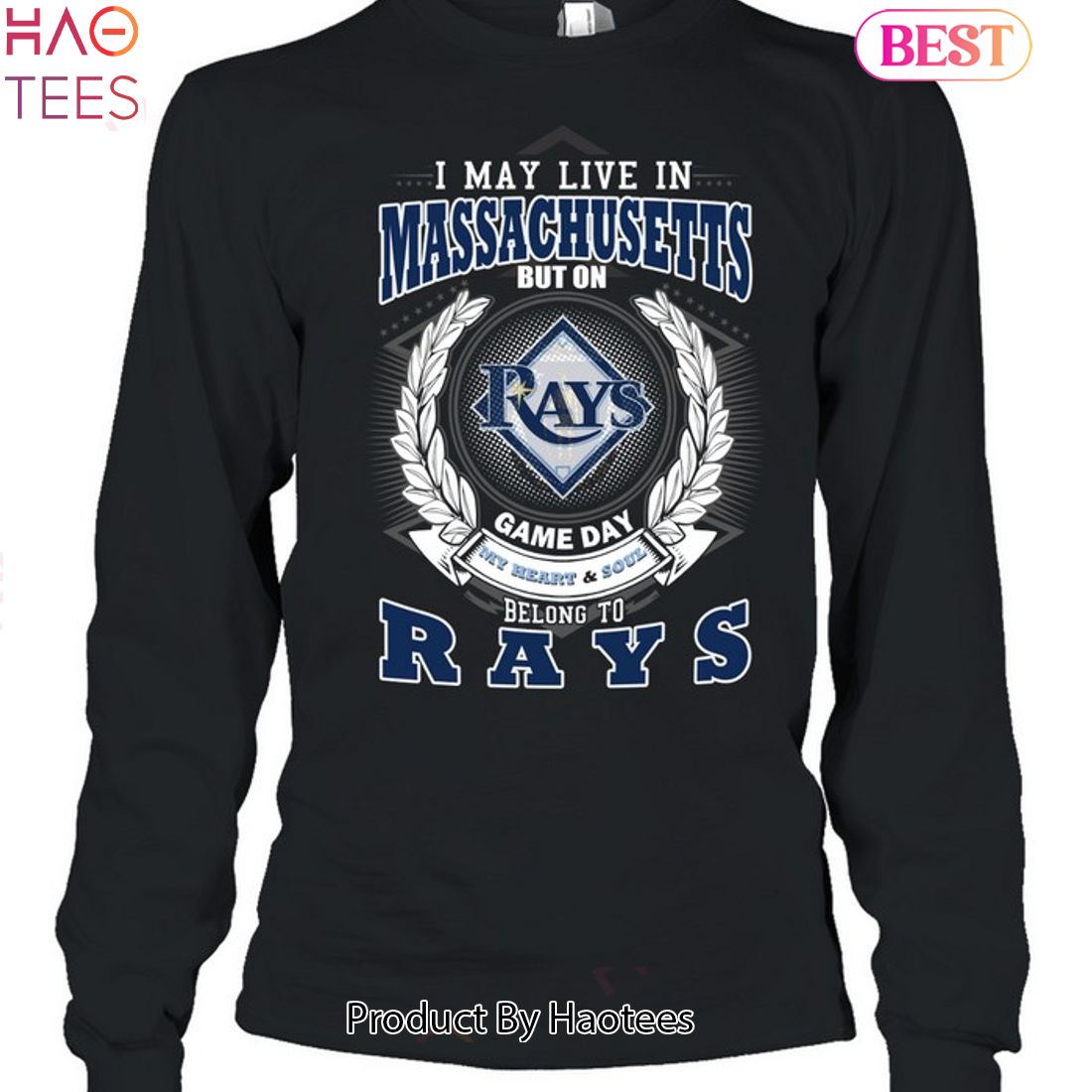 I May Live In Massachusetts But On Game Day My Heart & Soul Belongs To Tampa Bay Rays MLB Unisex T-Shirt I May Live In Massachusetts But On Game Day My Heart & Soul Belongs To Tampa Bay Rays MLB Unisex T-Shirt
