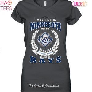 I May Live In Minnesota But On Game Day My Heart & Soul Belongs To Tampa Bay Rays MLB Unisex T-Shirt
