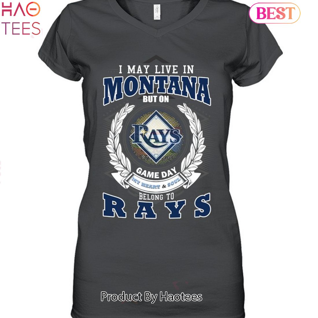 I May Live In Montana But On Game Day My Heart & Soul Belongs To Tampa Bay Rays MLB Unisex T-Shirt I May Live In Montana But On Game Day My Heart & Soul Belongs To Tampa Bay Rays MLB Unisex T-Shirt