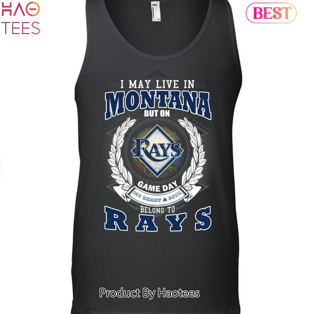 I May Live In Montana But On Game Day My Heart & Soul Belongs To Tampa Bay Rays MLB Unisex T-Shirt I May Live In Montana But On Game Day My Heart & Soul Belongs To Tampa Bay Rays MLB Unisex T-Shirt