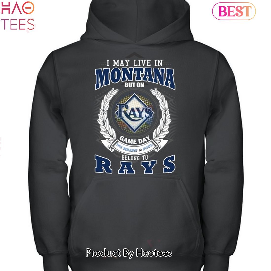 I May Live In Montana But On Game Day My Heart & Soul Belongs To Tampa Bay Rays MLB Unisex T-Shirt I May Live In Montana But On Game Day My Heart & Soul Belongs To Tampa Bay Rays MLB Unisex T-Shirt