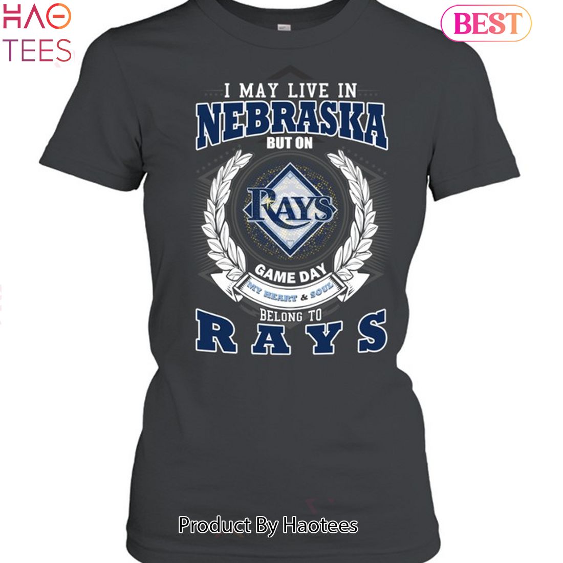 I May Live In Nebraska But On Game Day My Heart & Soul Belongs To Tampa Bay Rays MLB Unisex T-Shirt I May Live In Nebraska But On Game Day My Heart & Soul Belongs To Tampa Bay Rays MLB Unisex T-Shirt