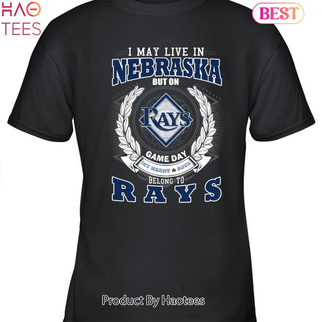 I May Live In Nebraska But On Game Day My Heart & Soul Belongs To Tampa Bay Rays MLB Unisex T-Shirt I May Live In Nebraska But On Game Day My Heart & Soul Belongs To Tampa Bay Rays MLB Unisex T-Shirt