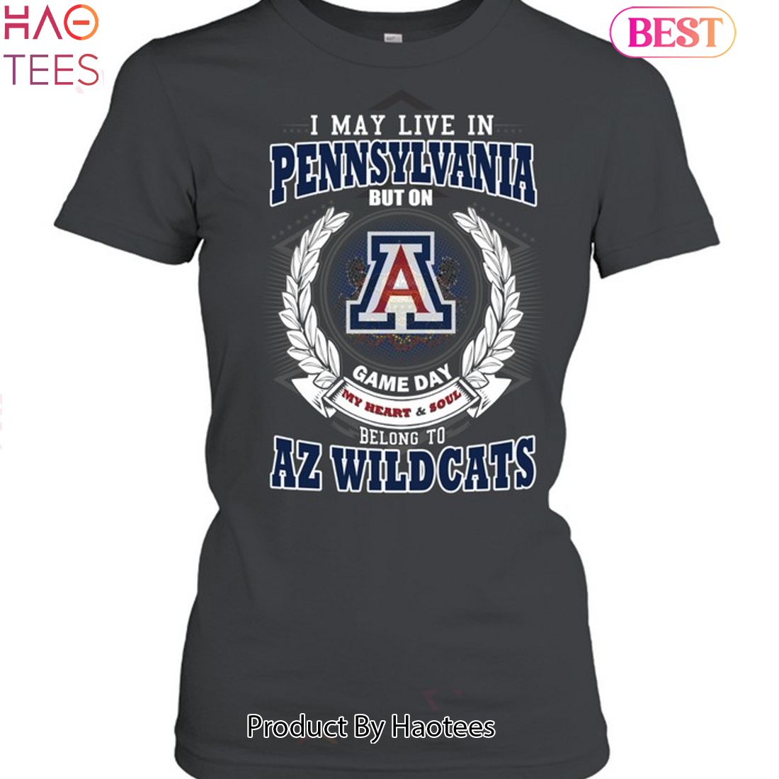 I May Live In Pennsylvania But On Game Day My Heart & Soul Belongs To Arizona Wildcats Unisex T-Shirt I May Live In Pennsylvania But On Game Day My Heart & Soul Belongs To Arizona Wildcats Unisex T-Shirt