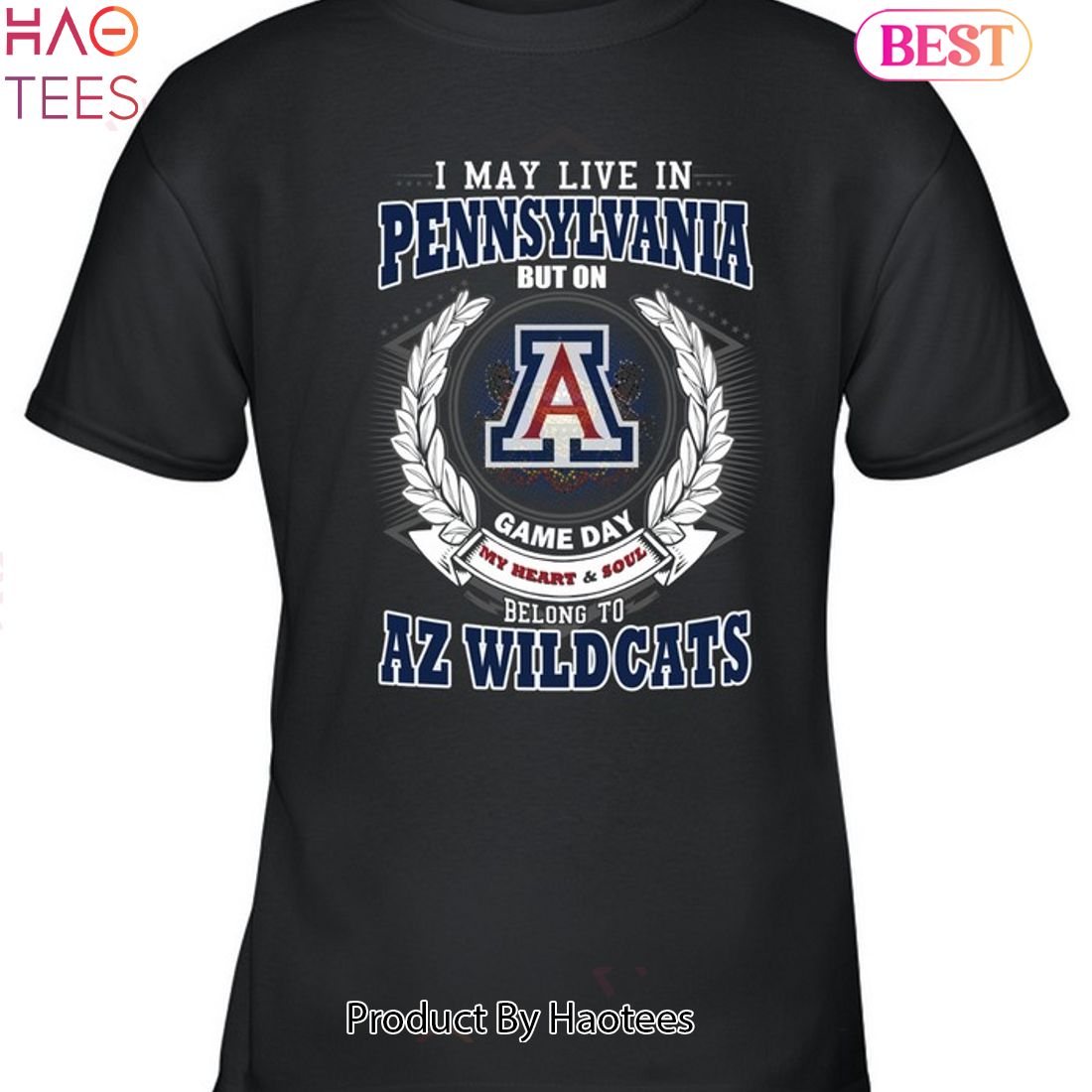 I May Live In Pennsylvania But On Game Day My Heart & Soul Belongs To Arizona Wildcats Unisex T-Shirt I May Live In Pennsylvania But On Game Day My Heart & Soul Belongs To Arizona Wildcats Unisex T-Shirt