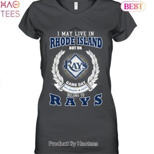 I May Live In Rhode Island But On Game Day My Heart & Soul Belongs To Tampa Bay Rays MLB Unisex T-Shirt