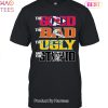 The Good The Bad The Ugly And The Stupid Kansas Champions Unisex T-Shirt