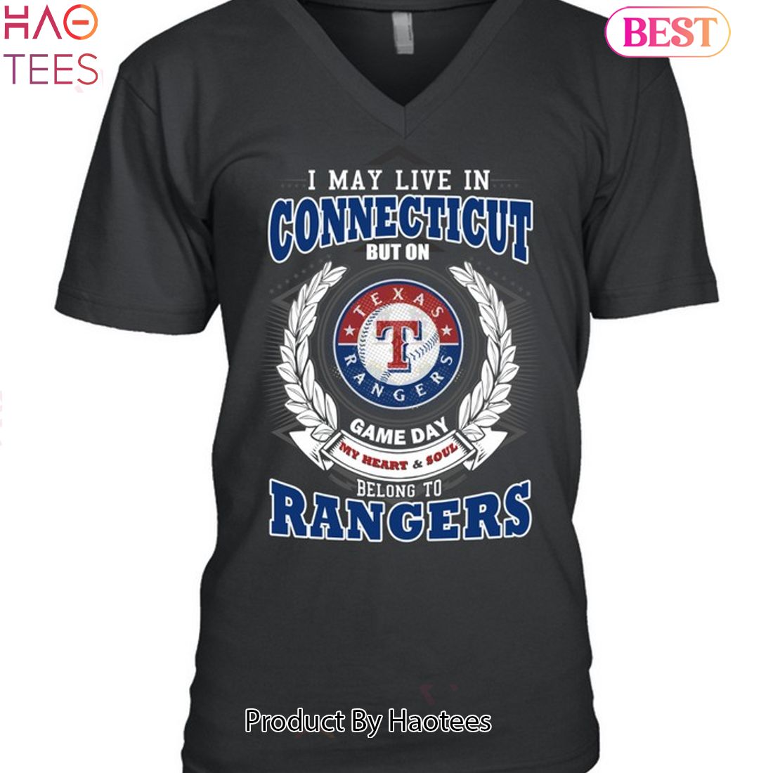 I May Live In Connecticut But On Game Day My Heart & Soul Belongs To Texas Rangers MLB Unisex T-Shirt I May Live In Connecticut But On Game Day My Heart & Soul Belongs To Texas Rangers MLB Unisex T-Shirt