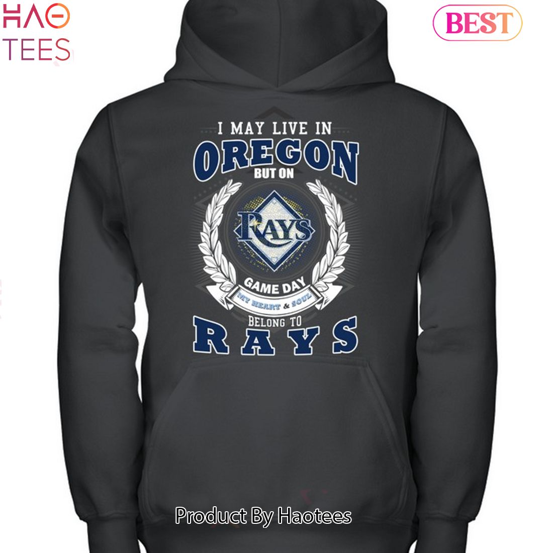 I May Live In Oregon But On Game Day My Heart & Soul Belongs To Tampa Bay Rays MLB Unisex T-Shirt I May Live In Oregon But On Game Day My Heart & Soul Belongs To Tampa Bay Rays MLB Unisex T-Shirt