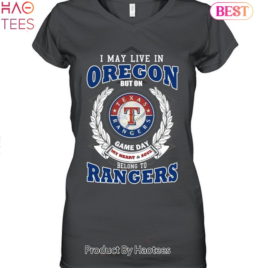 I May Live In Oregon But On Game Day My Heart & Soul Belongs To Texas Rangers MLB Unisex T-Shirt I May Live In Oregon But On Game Day My Heart & Soul Belongs To Texas Rangers MLB Unisex T-Shirt