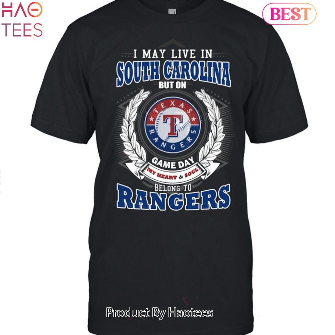I May Live In South Carolina But On Game Day My Heart & Soul Belongs To Texas Rangers MLB Unisex T-Shirt I May Live In South Carolina But On Game Day My Heart & Soul Belongs To Texas Rangers MLB Unisex T-Shirt