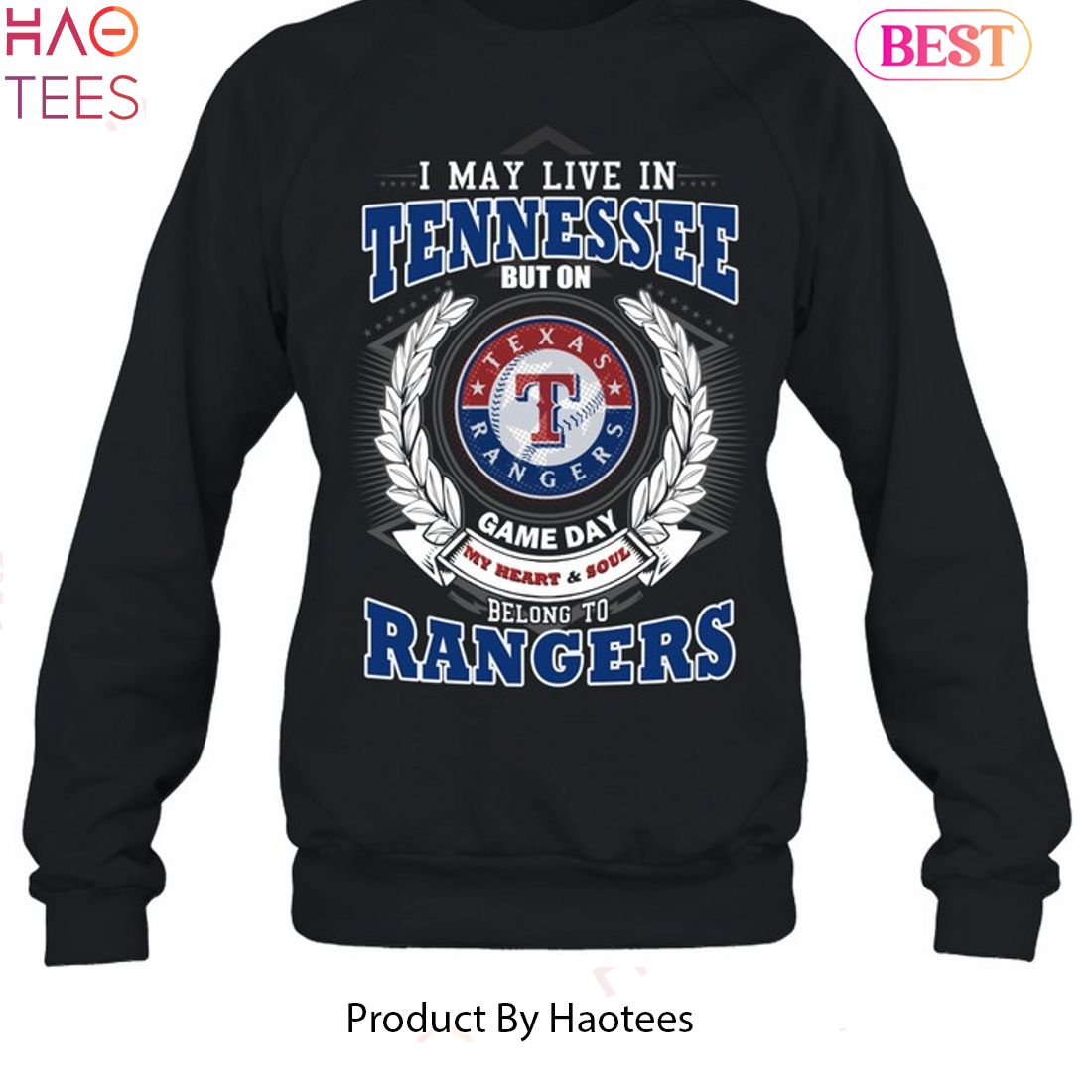 I May Live In Tennessee But On Game Day My Heart & Soul Belongs To Texas Rangers MLB Unisex T-Shirt I May Live In Tennessee But On Game Day My Heart & Soul Belongs To Texas Rangers MLB Unisex T-Shirt