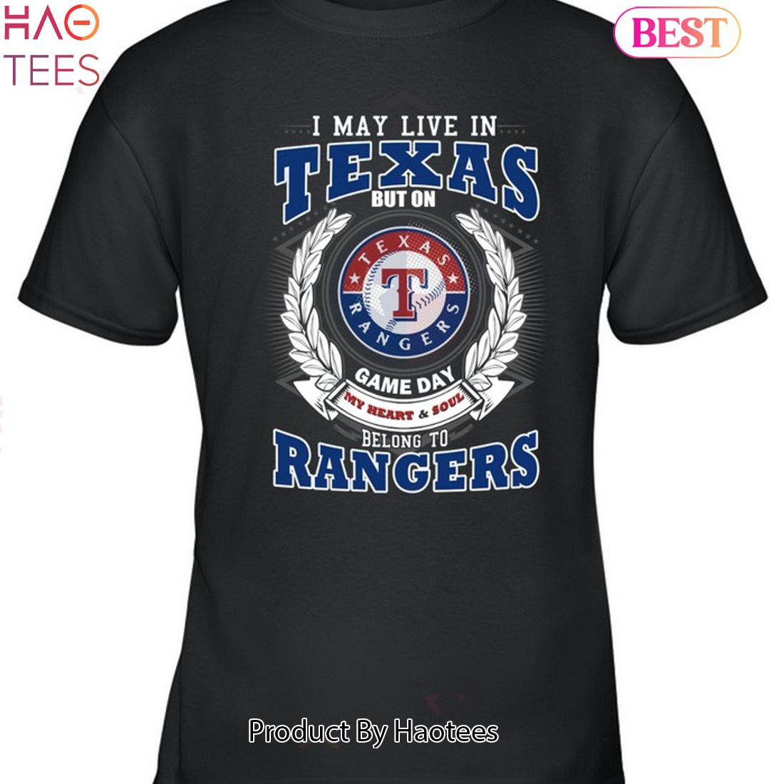 I May Live In Texas But On Game Day My Heart & Soul Belongs To Texas Rangers MLB Unisex T-Shirt I May Live In Texas But On Game Day My Heart & Soul Belongs To Texas Rangers MLB Unisex T-Shirt