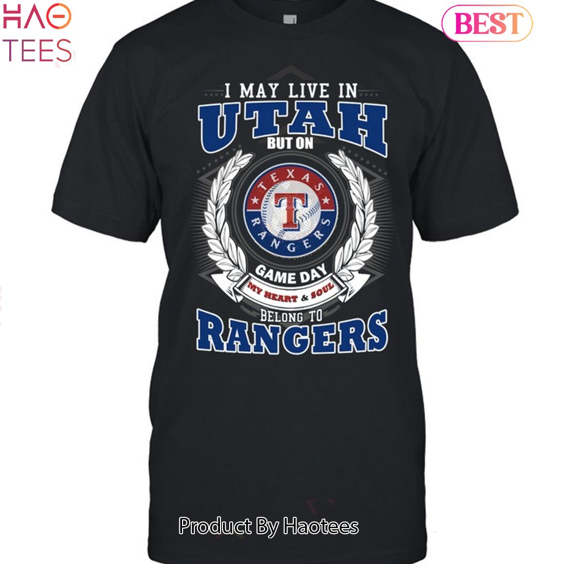 I May Live In Utah But On Game Day My Heart & Soul Belongs To Texas Rangers MLB Unisex T-Shirt I May Live In Utah But On Game Day My Heart & Soul Belongs To Texas Rangers MLB Unisex T-Shirt