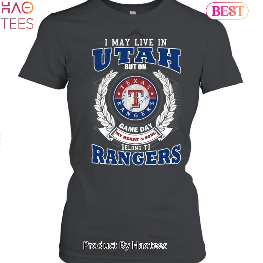 I May Live In Utah But On Game Day My Heart & Soul Belongs To Texas Rangers MLB Unisex T-Shirt I May Live In Utah But On Game Day My Heart & Soul Belongs To Texas Rangers MLB Unisex T-Shirt