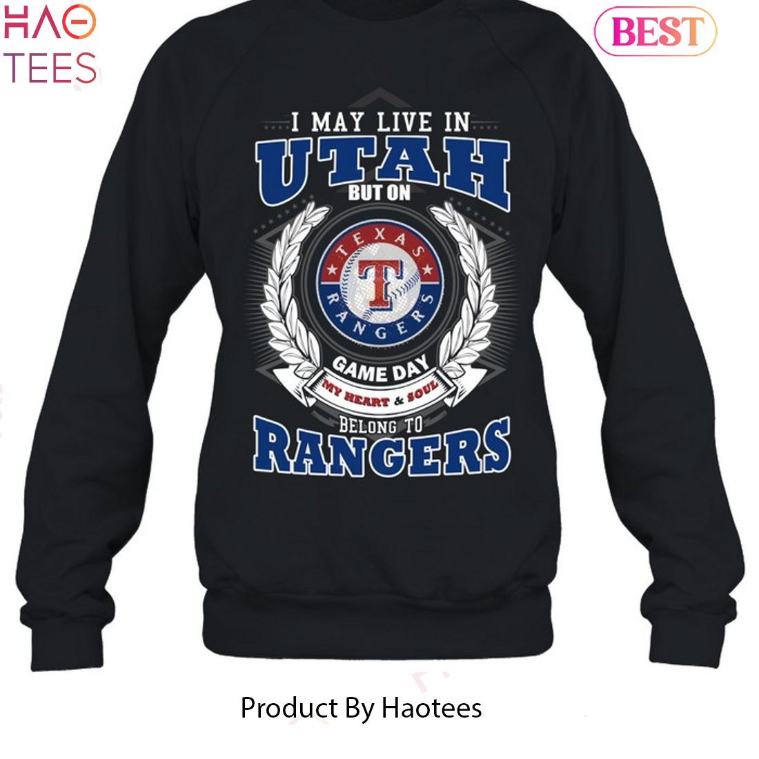 I May Live In Utah But On Game Day My Heart & Soul Belongs To Texas Rangers MLB Unisex T-Shirt I May Live In Utah But On Game Day My Heart & Soul Belongs To Texas Rangers MLB Unisex T-Shirt