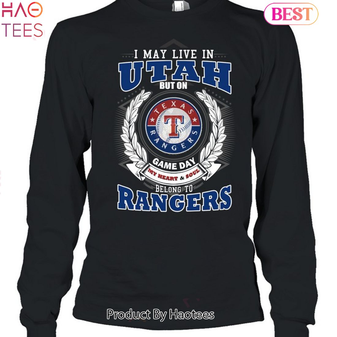 I May Live In Utah But On Game Day My Heart & Soul Belongs To Texas Rangers MLB Unisex T-Shirt I May Live In Utah But On Game Day My Heart & Soul Belongs To Texas Rangers MLB Unisex T-Shirt