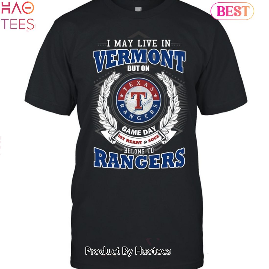 I May Live In Vermont But On Game Day My Heart & Soul Belongs To Texas Rangers MLB Unisex T-Shirt I May Live In Vermont But On Game Day My Heart & Soul Belongs To Texas Rangers MLB Unisex T-Shirt