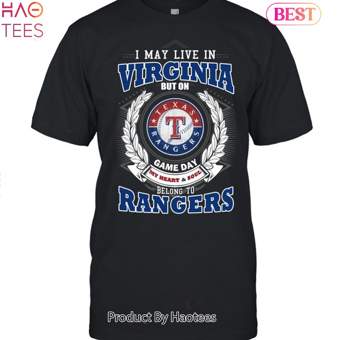 I May Live In Virginia But On Game Day My Heart & Soul Belongs To Texas Rangers MLB Unisex T-Shirt I May Live In Virginia But On Game Day My Heart & Soul Belongs To Texas Rangers MLB Unisex T-Shirt