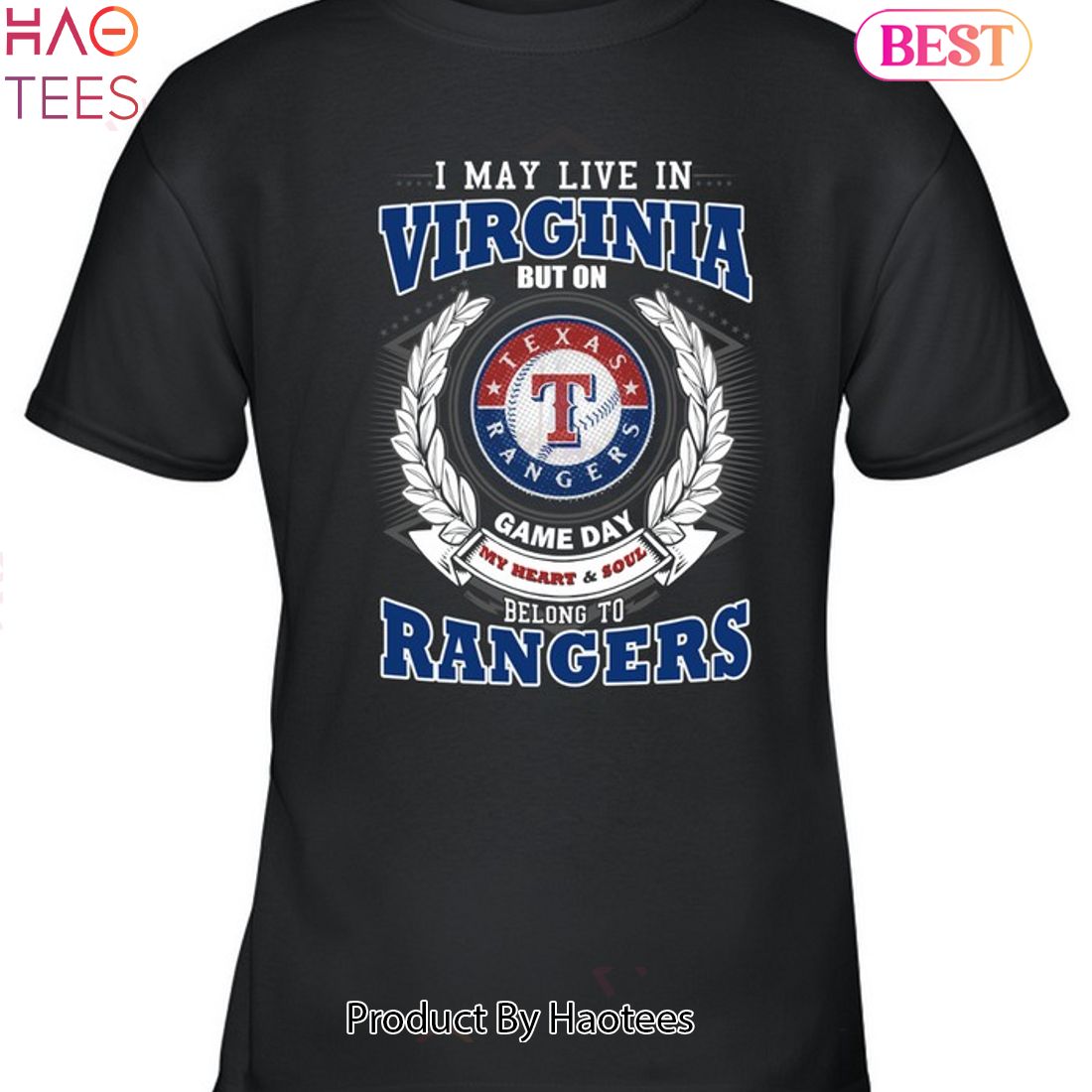 I May Live In Virginia But On Game Day My Heart & Soul Belongs To Texas Rangers MLB Unisex T-Shirt I May Live In Virginia But On Game Day My Heart & Soul Belongs To Texas Rangers MLB Unisex T-Shirt