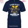 Damn Right I Am A Michigan Wolverines Fan Now And Forever 2023 Unisex T-Shirt