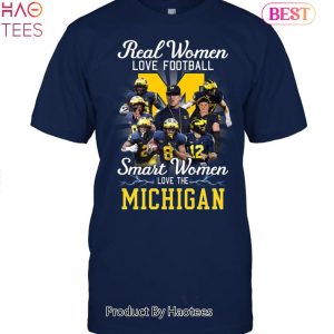HOT Fashion Real Women Love Football Smart Women Love The Michigan Wolverines 2023 Unisex T-Shirt