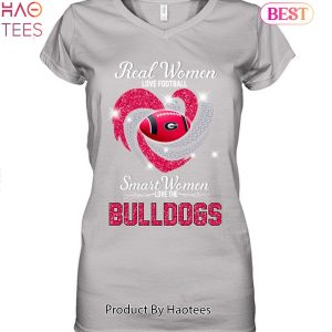 NEW Fashion Real Women Love Football Smart Women Love The Georgia Bulldogs 2023 Unisex T-Shirt