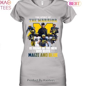 The Spirit Of The Warrior Is Found In The Men Who Bleed Maize And Blue Michigan Wolverines 2023 Unisex T-Shirt