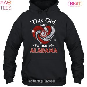 2023 This Girl Love Her Alabama Crimson Tide Unisex T-Shirt