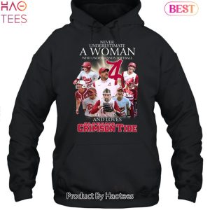 HOT Fashion Never Underestimate A Woman Who Understands Football And Loves Alabama Crimson Tide 2023 Unisex T-Shirt