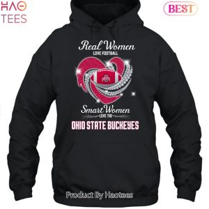 HOT Fashion Real Women Love Football Smart Women Love The Ohio State Buckeyes 2023 Unisex T-Shirt