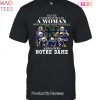 NEW Fashion Real Women Love Football Smart Women Love The Notre Dame Fighting Irish 2023 Unisex T-Shirt