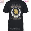 I May Live In New Hampshire But On Game Day My Heart & Soul Belongs To San Diego Padres MLB Unisex T-Shirt