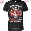 The Champions DNA I Am A San Francisco 49ers Fan Now And Forever Unisex T-Shirt