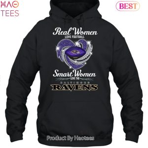 HOT Real Women Love Football Smart Women Love The Baltimore Ravens 2023 Unisex T-Shirt