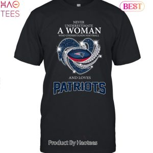 Never Underestimate A Woman Who Understands Football And Love New England Patriots 2023 Legend Unisex T-Shirt