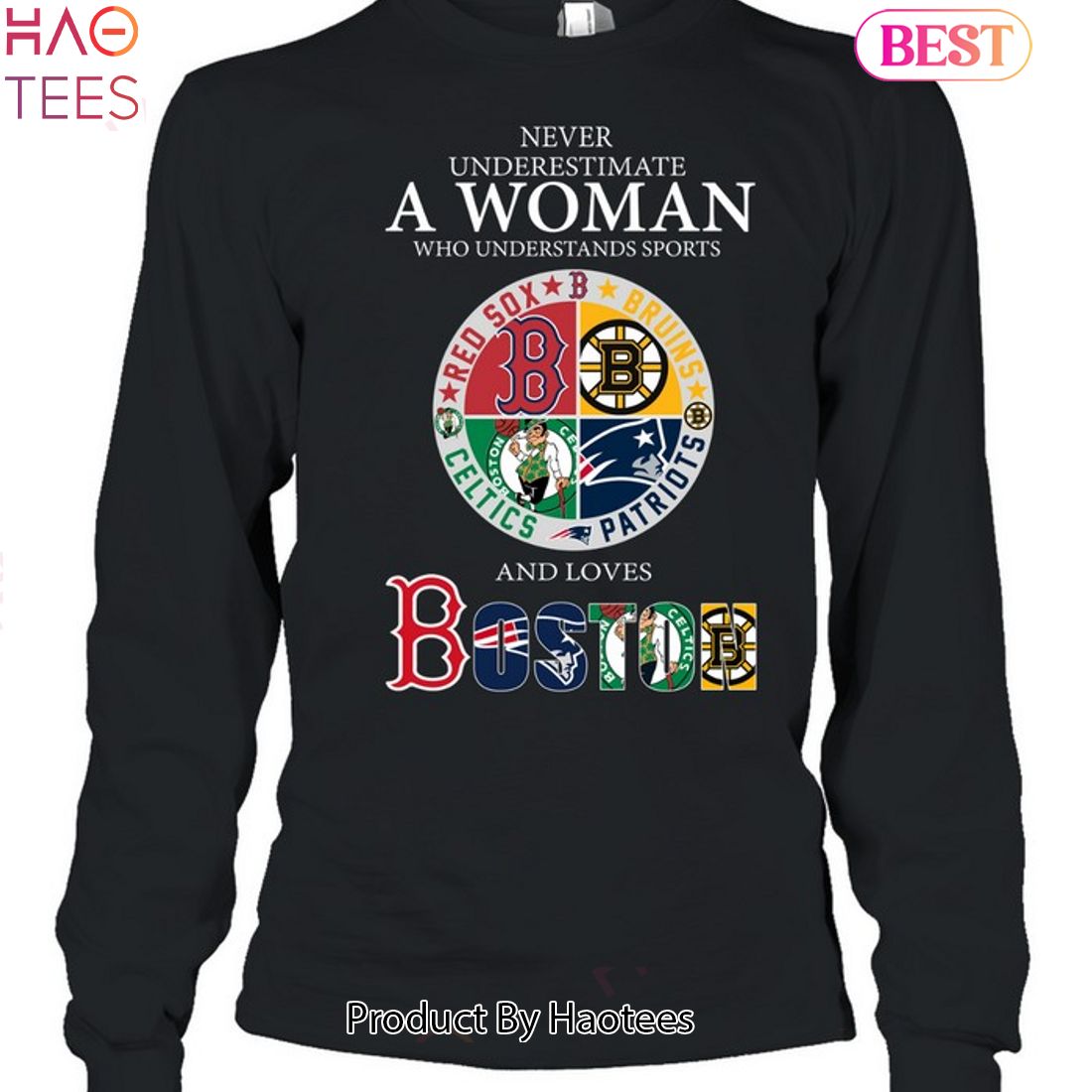 Never Underestimate A Woman Who Understands Sports Boston Teams Sport Unisex T-Shirt Never Underestimate A Woman Who Understands Sports Boston Teams Sport Unisex T-Shirt