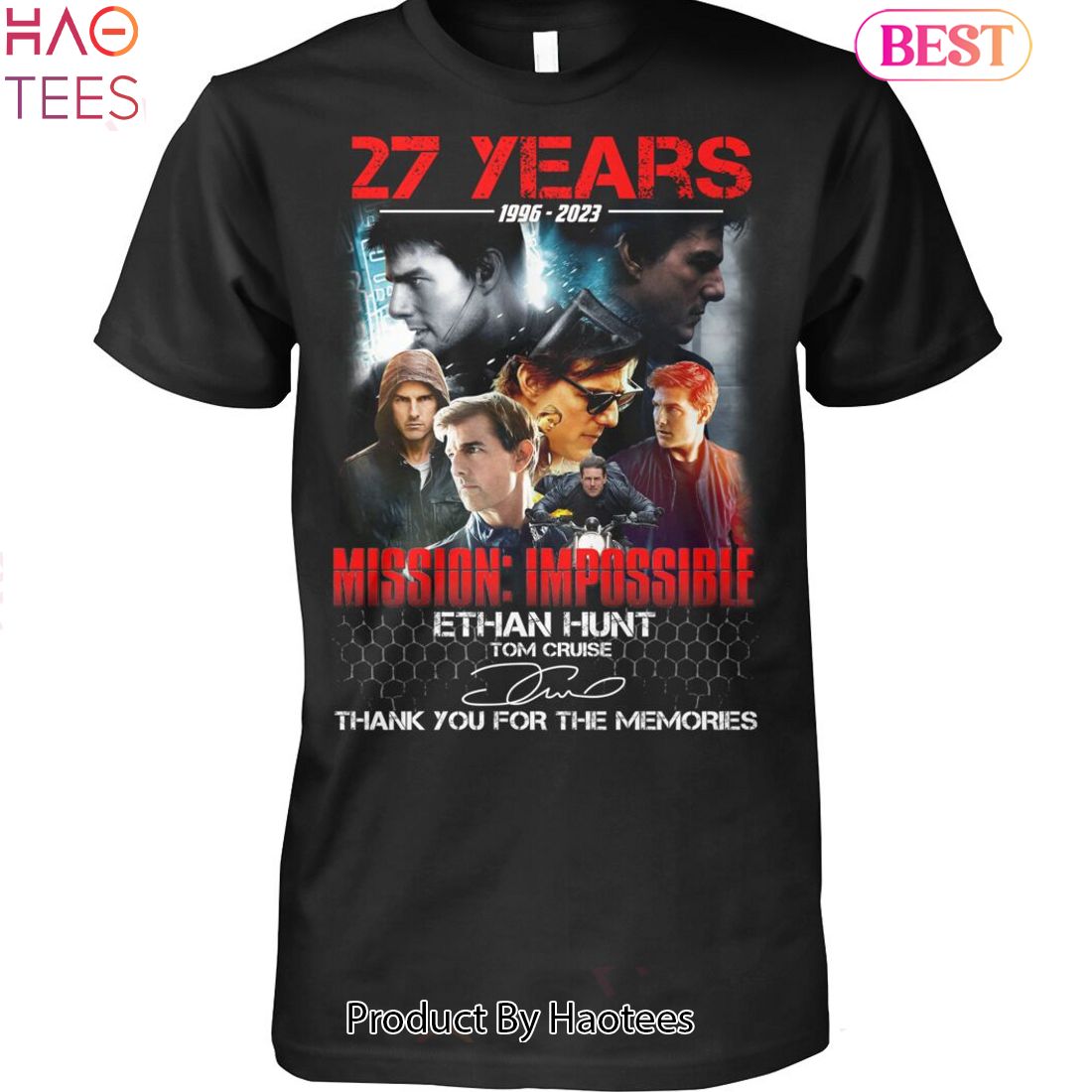 27 Years 1996-2023 Mission Impossible Ethan Hunt Tom Cruise Thank You For The Memories Unisex T-Shirt 27 Years 1996-2023 Mission Impossible Ethan Hunt Tom Cruise Thank You For The Memories Unisex T-Shirt