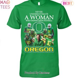 Never Underestimate A Woman Who Understands Football Oregon Ducks Unisex T-Shirt