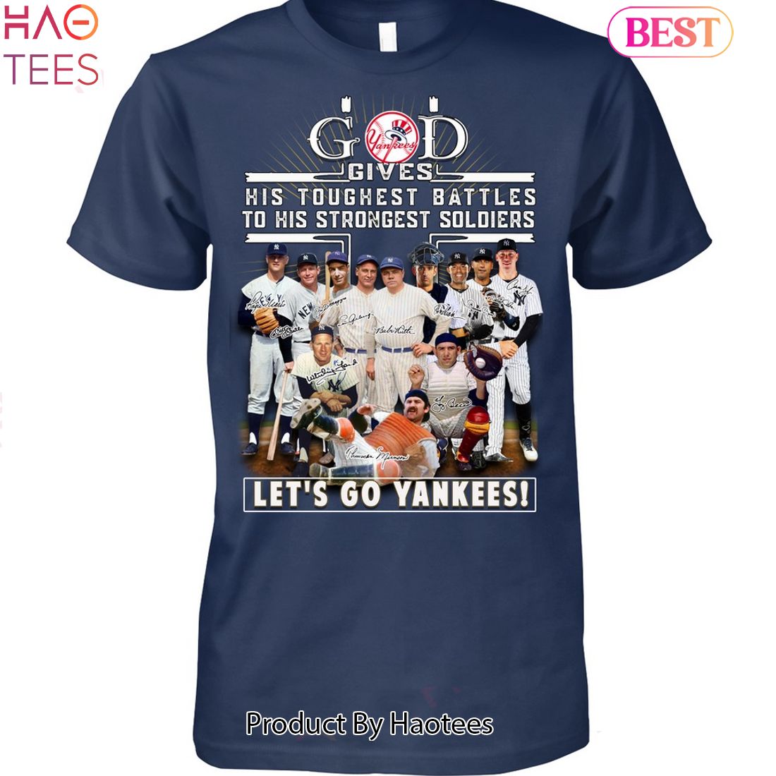 God Gives His Toughest Battles To His Strongest Soldiers-let's Go New York Yankees Unisex T-shirt God Gives His Toughest Battles To His Strongest Soldiers-let's Go New York Yankees Unisex T-shirt