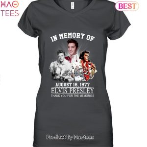 In Memory Of August 16-1977 Elvis Presley Thank You For The Memories Unisex T-Shirt