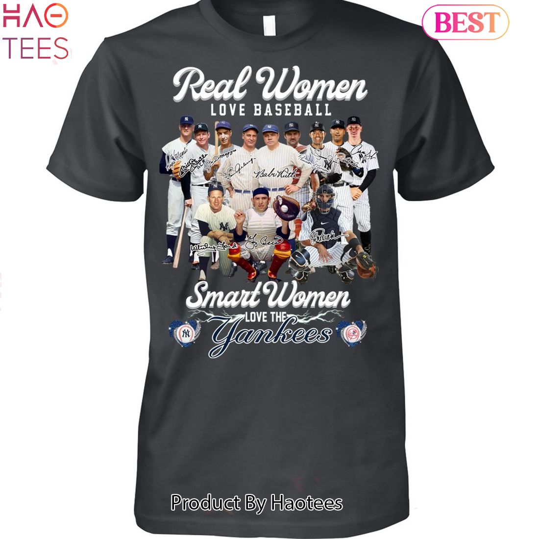 Real Women Love Baseball Smart Women Love The New York Yankees Legend Unisex T-Shirt Real Women Love Baseball Smart Women Love The New York Yankees Legend Unisex T-Shirt