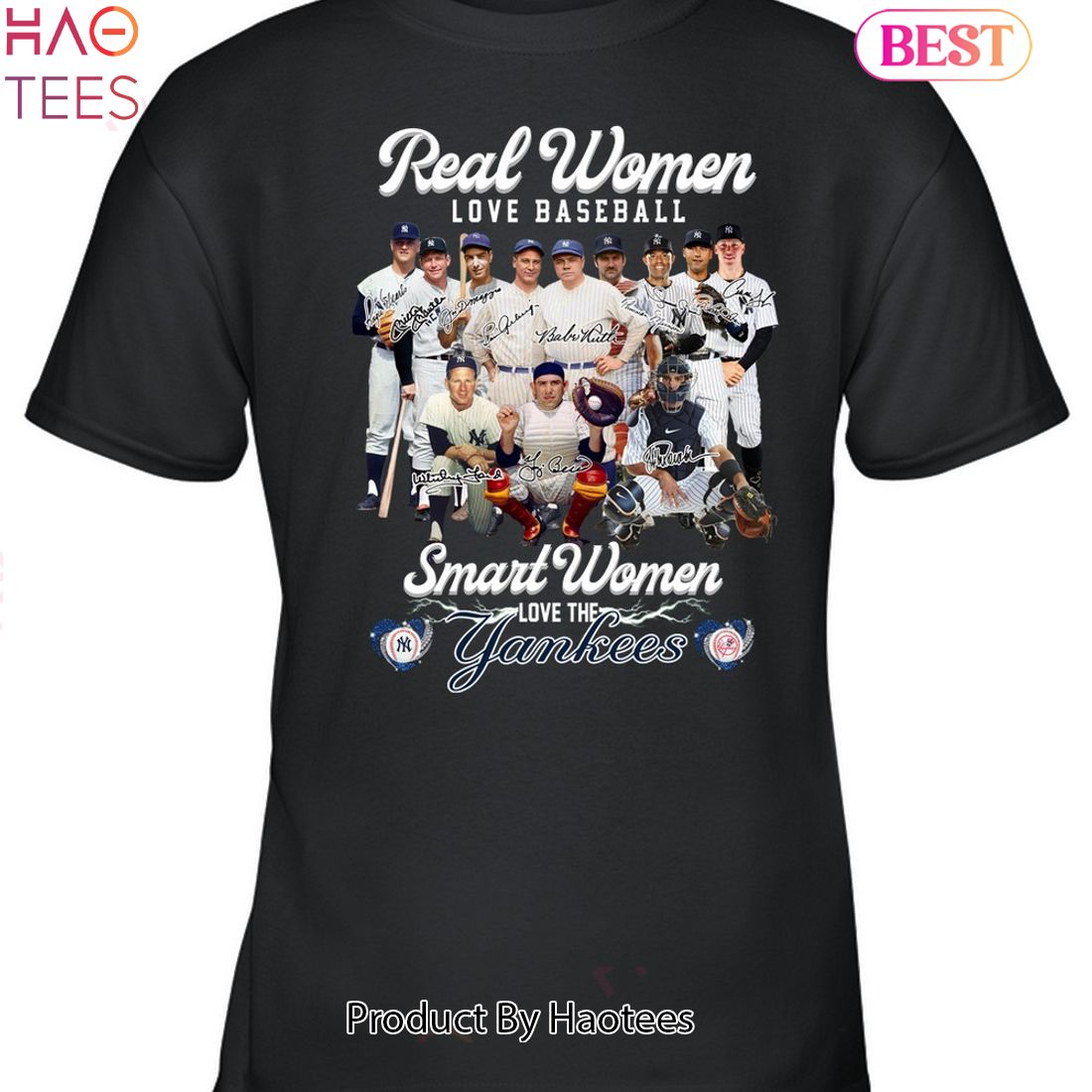 Real Women Love Baseball Smart Women Love The New York Yankees Legend Unisex T-Shirt Real Women Love Baseball Smart Women Love The New York Yankees Legend Unisex T-Shirt