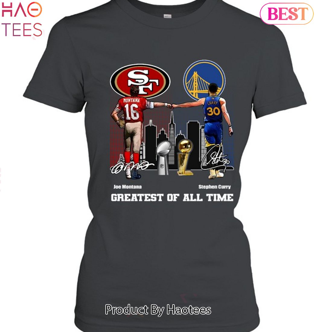 San Francisco 49ers And Golden State Warriors Greatest Of All Time Unisex T-Shirt San Francisco 49ers And Golden State Warriors Greatest Of All Time Unisex T-Shirt