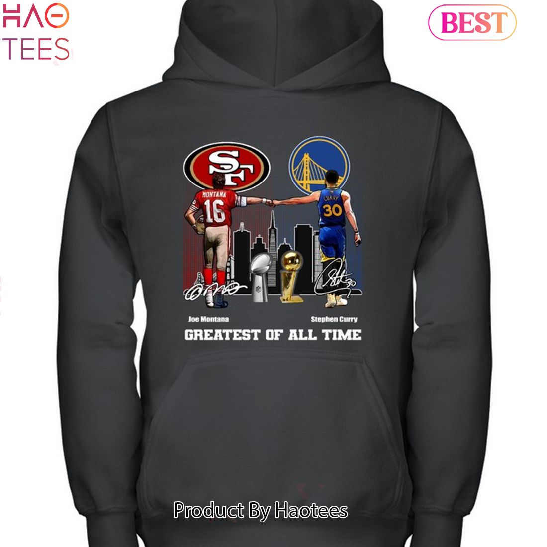 San Francisco 49ers And Golden State Warriors Greatest Of All Time Unisex T-Shirt San Francisco 49ers And Golden State Warriors Greatest Of All Time Unisex T-Shirt