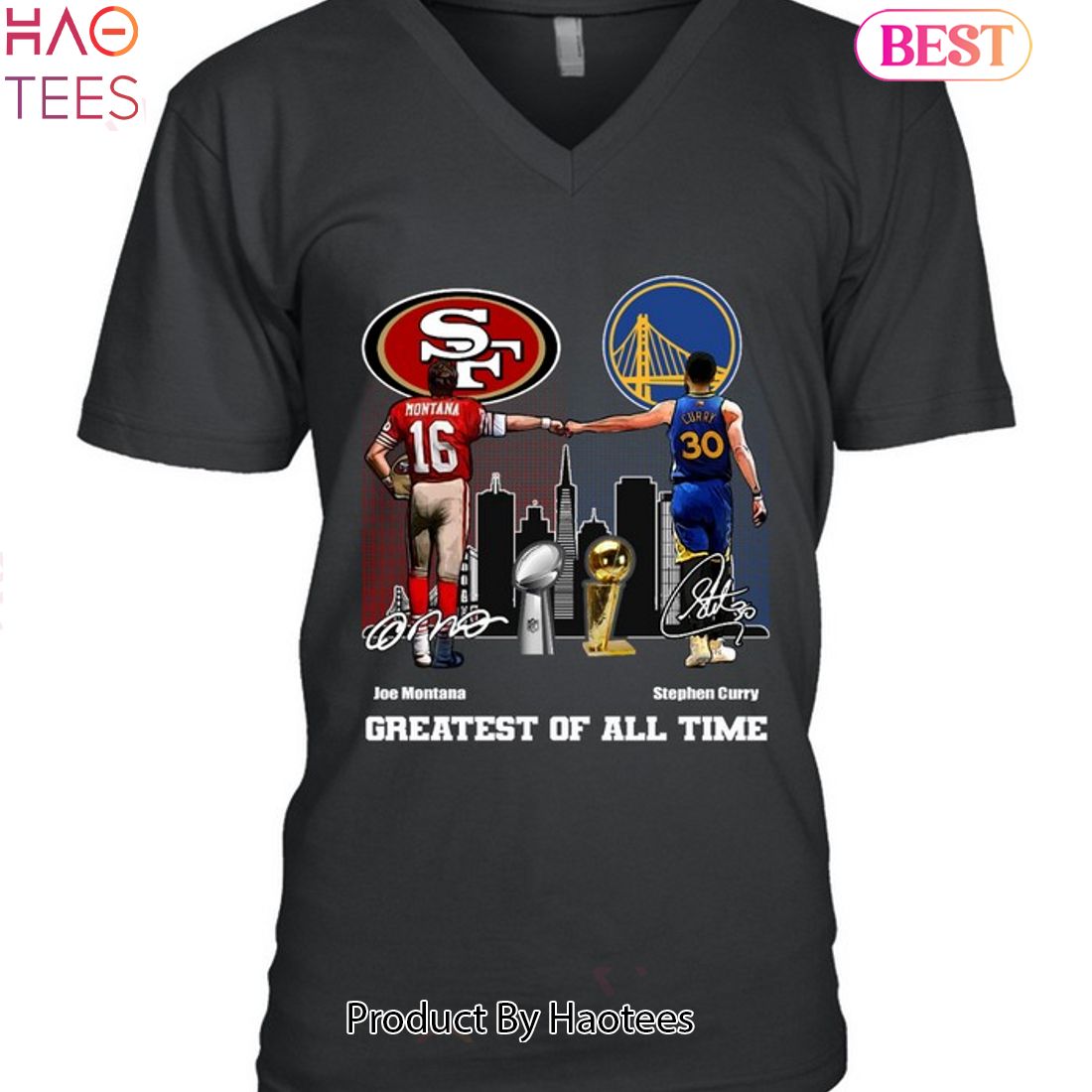 San Francisco 49ers And Golden State Warriors Greatest Of All Time Unisex T-Shirt San Francisco 49ers And Golden State Warriors Greatest Of All Time Unisex T-Shirt