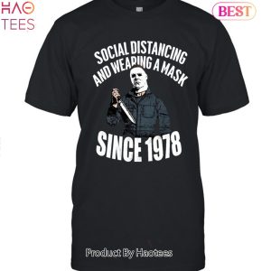Social Distancing And Wearing A Mask Since 1978 Halloween Horror Nights Unisex T-Shirt