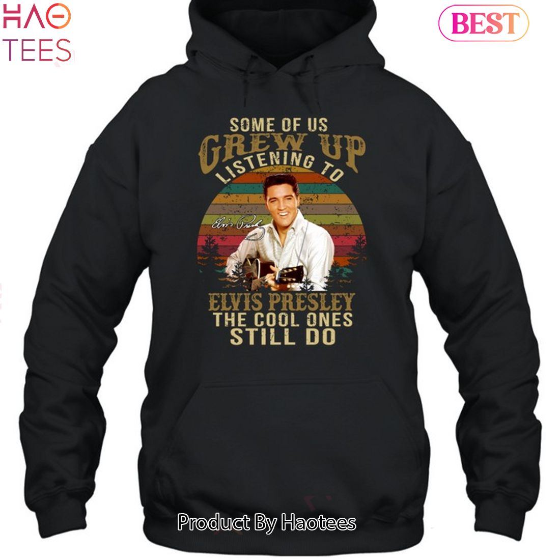 Some Of Us Grew Up Listening To ELvis Presley The Cool Ones Still Do Unisex T-Shirt Some Of Us Grew Up Listening To ELvis Presley The Cool Ones Still Do Unisex T-Shirt