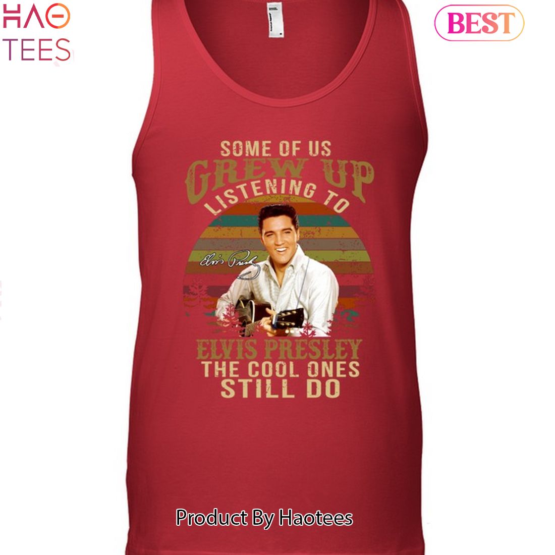 Some Of Us Grew Up Listening To ELvis Presley The Cool Ones Still Do Unisex T-Shirt Some Of Us Grew Up Listening To ELvis Presley The Cool Ones Still Do Unisex T-Shirt