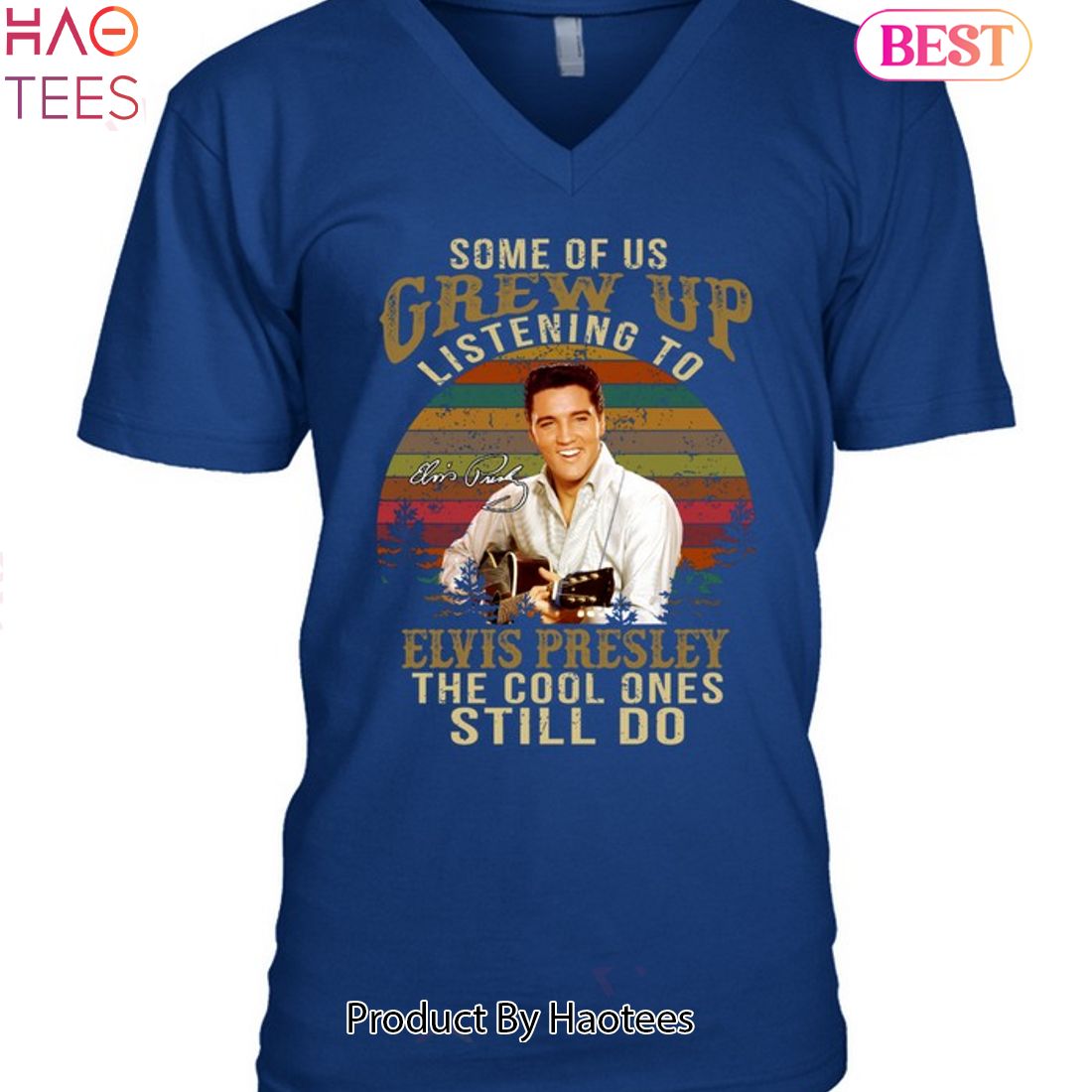 Some Of Us Grew Up Listening To ELvis Presley The Cool Ones Still Do Unisex T-Shirt Some Of Us Grew Up Listening To ELvis Presley The Cool Ones Still Do Unisex T-Shirt